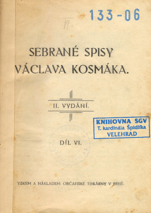 Sebrané spisy Václava Kosmáka. Díl VI.