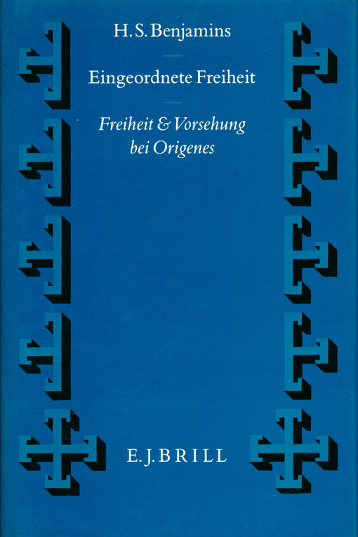 Eingeordnete Freiheit : Freiheit und Vorsehung bei Origenes