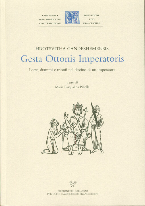 Gesta Ottonis Imperatoris : lotte, drammi e trionfi nel destino di un imperatore
