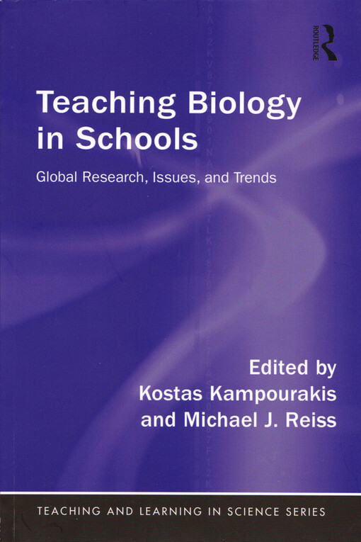 Teaching biology in schools : global research, issues, and trends