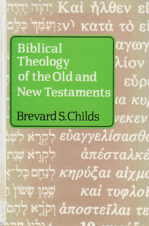 Biblical theology of the Old nad New Testaments
