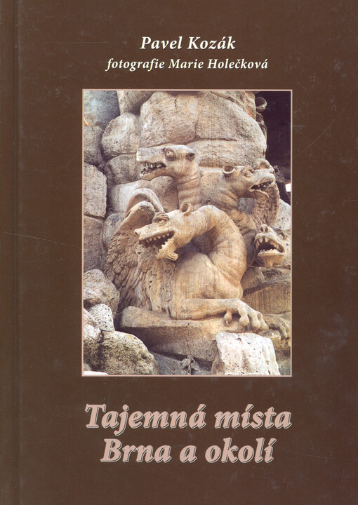 Tajemná místa Brna a okolí
