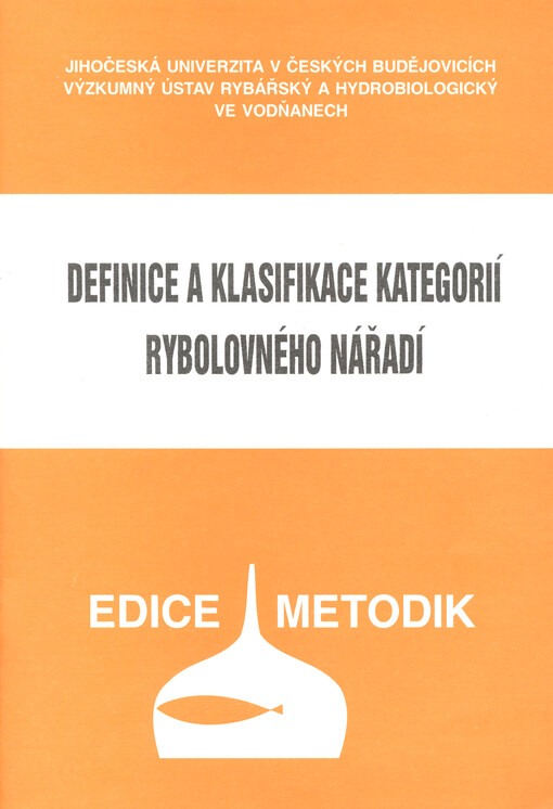 Definice a klasifikace kategorií rybolovného nářadí : s anglickými, francouzskými a španělskými ekvivalenty názvů : (podle: FAO Fisheries Technical Paper, 222)