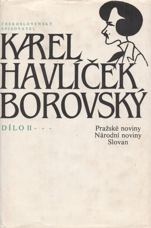 Dílo. 2, Pražské noviny. - Národní noviny. - Slovan