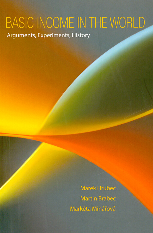 Basic income in the world : arguments, experiments, history