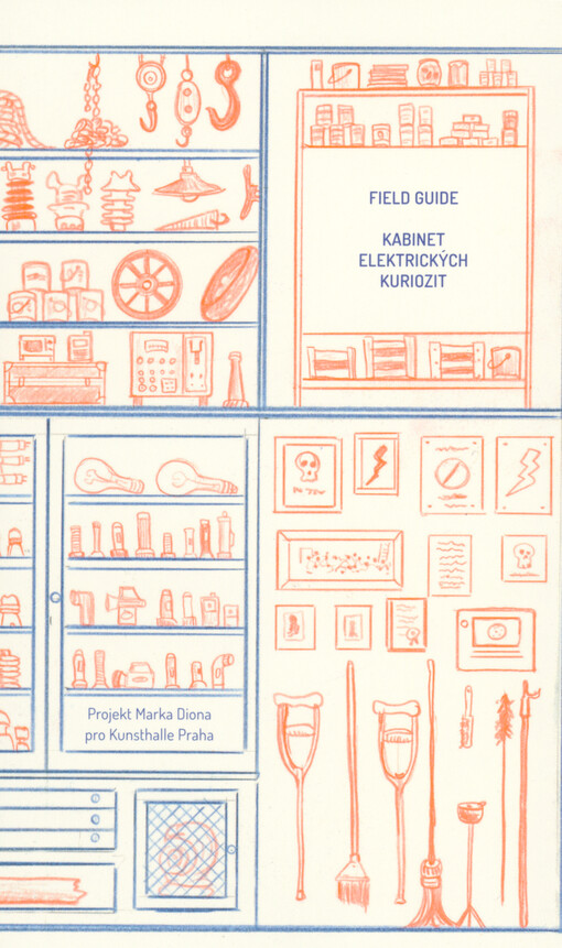 Field guide : kabinet elektrických kuriozit