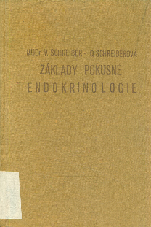 Základy pokusné endokrinologie : (Příručka základních experimentálních a vyšetřovacích metod v endokrinologii)