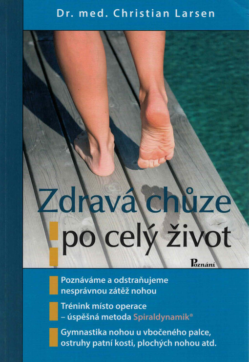 Zdravá chůze po celý život : trénink místo operace : nejlepší cvičení ze Spiraldynamik