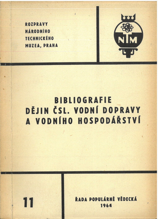 Bibliografie dějin čsl. vodní dopravy a vodního hospodářství : excerpováno z knih a časopisů v knihovně Národního technického muzea