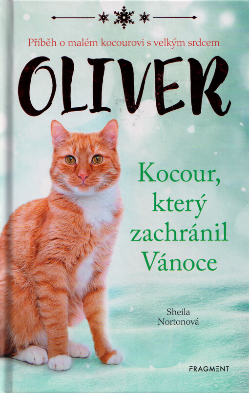 Oliver : kocour, který zachránil Vánoce