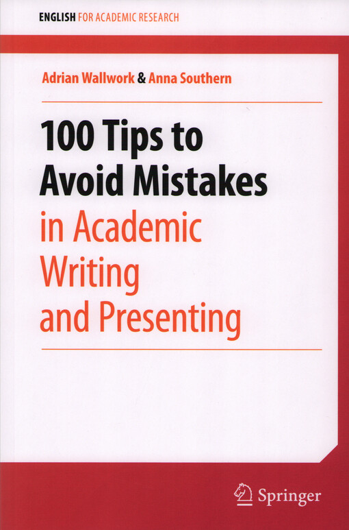 100 tips to avoid mistakes in academic writing and presenting