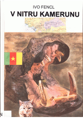V nitru Kamerunu  (odkaz v elektronickém katalogu)