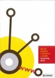 Sborník příspěvků z konference a soutěže eLearning 2011