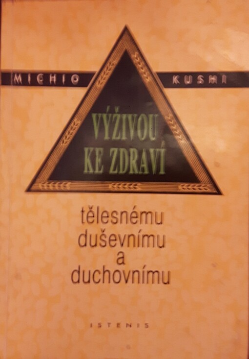Výživou ke zdraví tělesnému, duševnímu a duchovnímu
