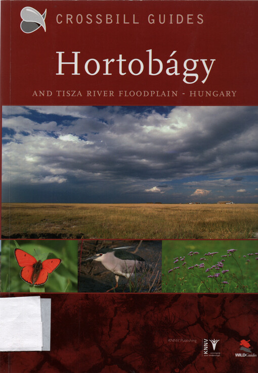 The nature guide to the Hortobágy and Tisza river floodplain, Hungary