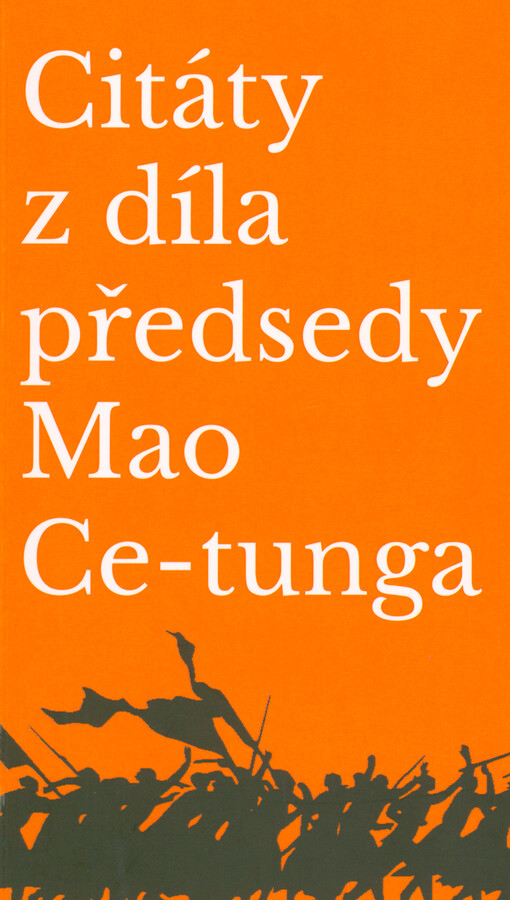Citáty z díla předsedy Mao Ce-tunga