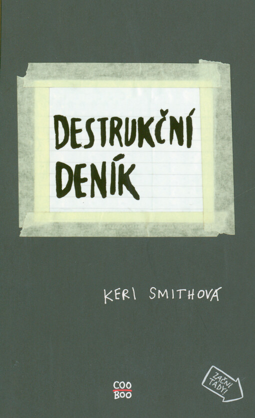 Destrukční deník : tvořit znamená ničit