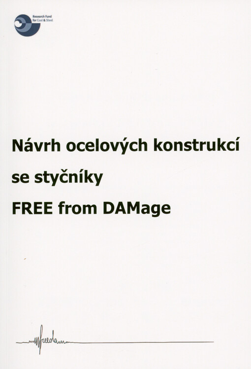 Návrh ocelových konstrukcí se styčníky FREE from DAMage