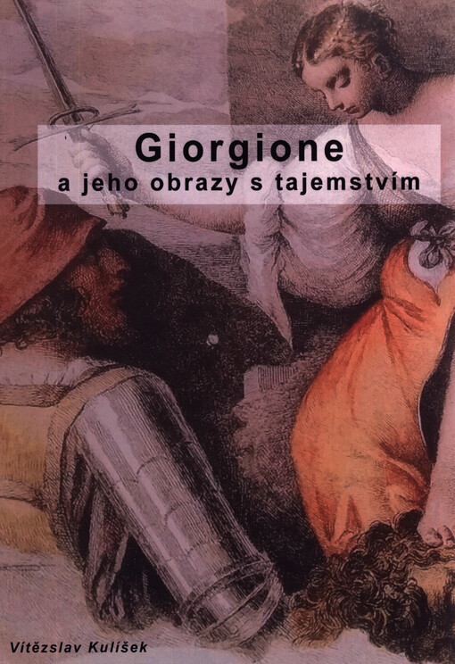 Giorgione a jeho obrazy s tajemstvím