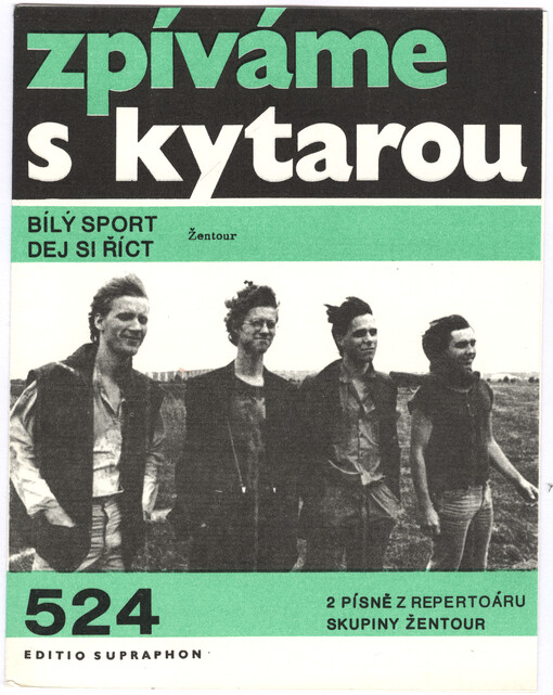 Zpíváme s kytarou. 524 : 2 písně z repertoáru skupiny Žentour