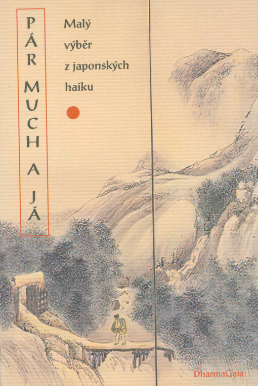 Pár much a já : malý výběr z japonských haiku