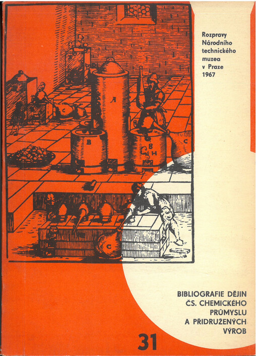 Bibliografie dějin čs. chemického průmyslu a přidružených výrob: excerpováno z fondů knihovny Národního technického muzea