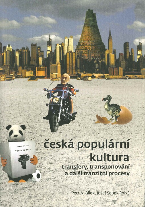 Česká populární kultura : transfery, transponování a další tranzitní procesy