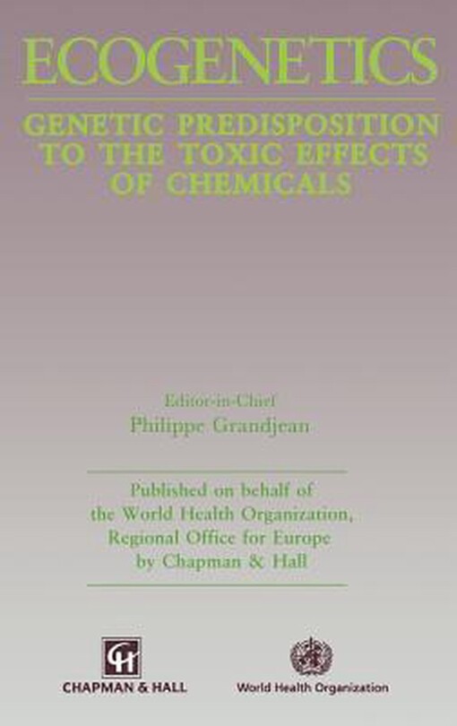 Ecogenetics: Genetic predisposition to toxic effects of chemicals