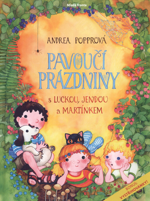 Pavoučí prázdniny : s Luckou, Jendou a Martínkem