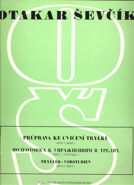 Průprava ke cvičení trylků : opus 7. = Podgotovka k upražnenijam v treljach : opus 7. Tetrad' 1 = Tryller : Vorstudien : Opus 7. Heft 1 Sešit 1