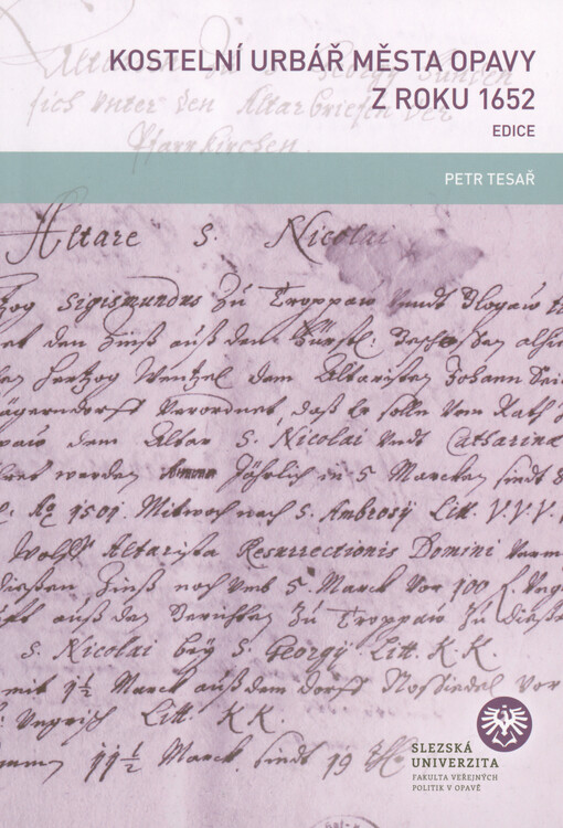 Kostelní urbář města Opavy z roku 1652 : edice