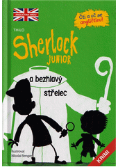 Sherlock junior a bezhlavý střelec  (odkaz v elektronickém katalogu)