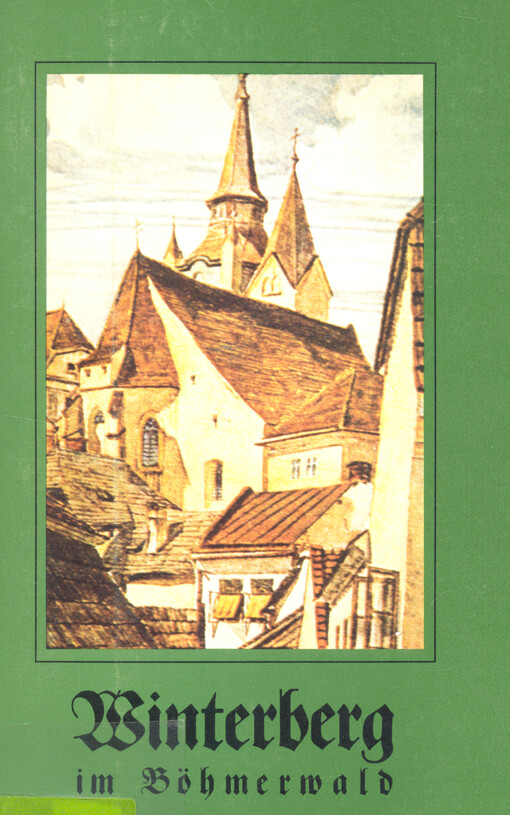 Winterberg im Böhmerwald : eine Kurzmonographie mit Anhang 