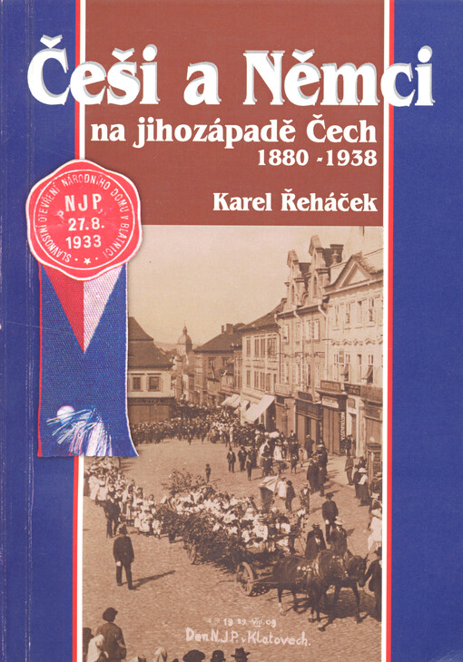 Češi a Němci na jihozápadě Čech : 1880-1938
