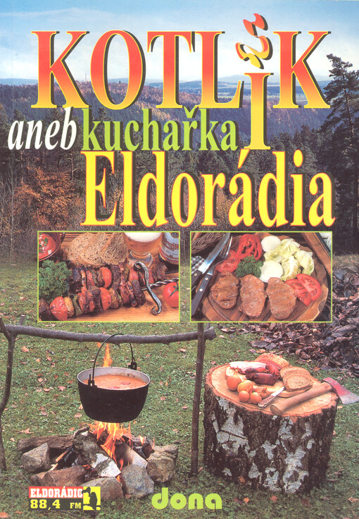 Kotlík, aneb, Kuchařka Eldorádia