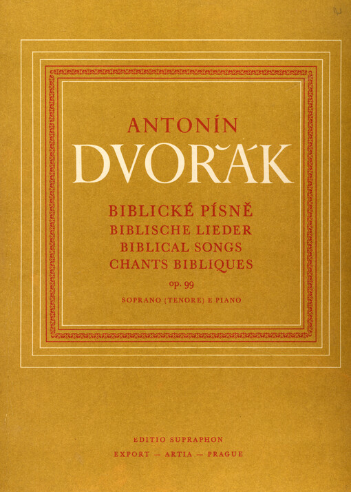 Biblické písně op. 99 : kritické vydání podle skladatelova rukopisu = Biblische Lieder : Op. 99 : kritische Ausgabe nach dem Manuskript des Komponisten
