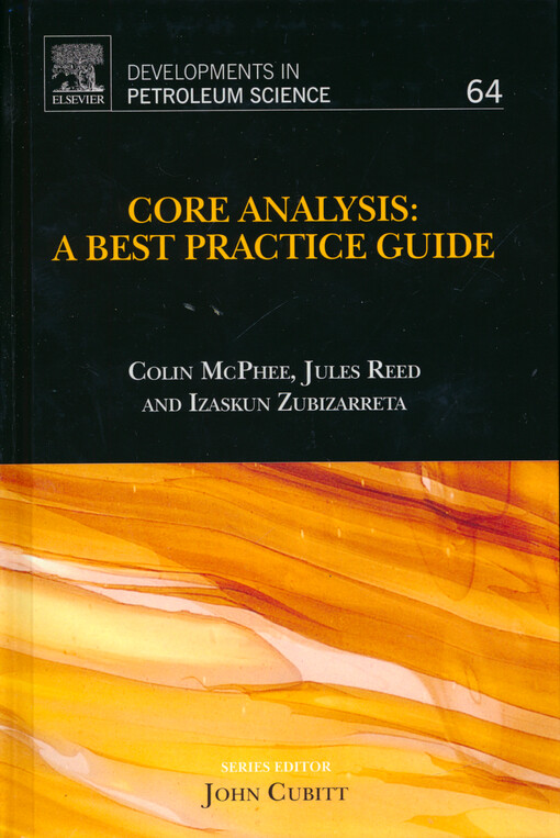 Core analysis: a best practice guide