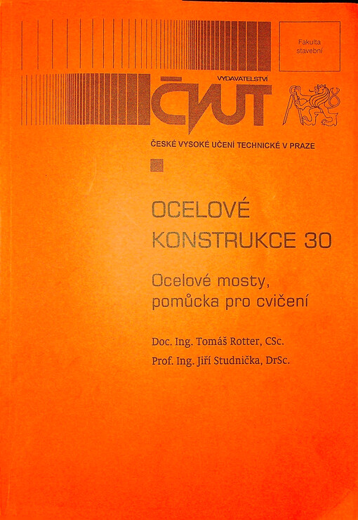 Ocelové konstrukce 30 : ocelové mosty, pomůcka pro cvičení