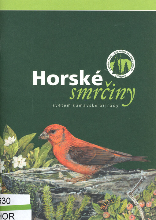 Horské smrčiny : světem šumavské přírody
