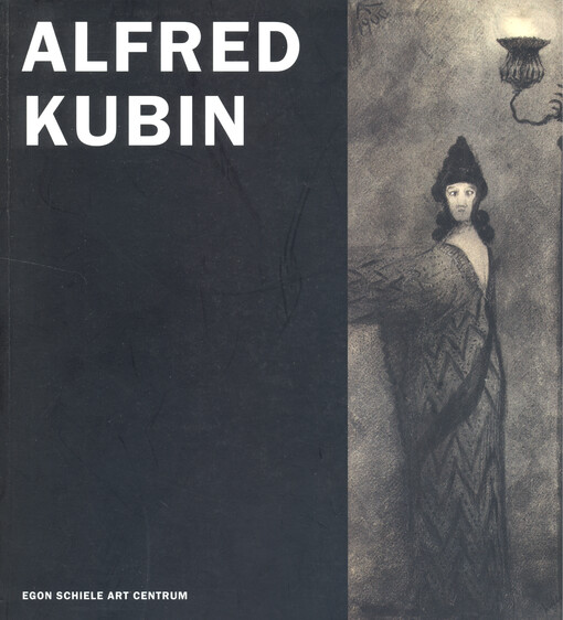 Alfred Kubin: rytmus a konstrukce = Rhytmus und Konstruktion