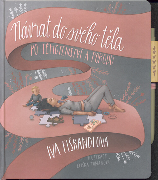 Návrat do svého těla po těhotenství a porodu : souhrn všeho, co bychom měly vědět