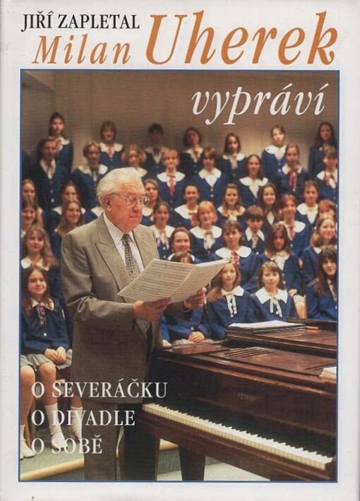Milan Uherek vypráví o Severáčku, o divadle, o sobě