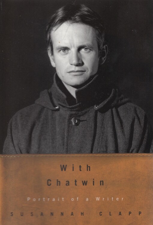 With Chatwin: Portrait of a Writer