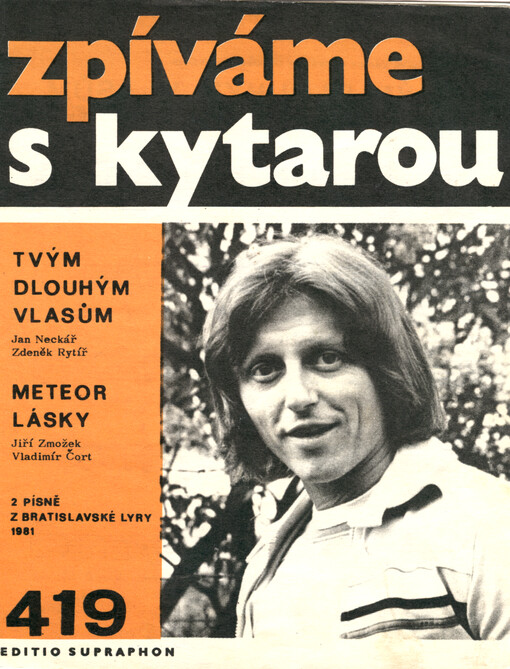 Zpíváme s kytarou. 419 : 2 písně z Bratislavské lyry 1981