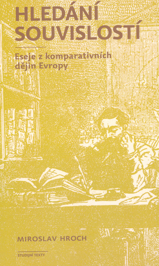 Hledání souvislostí : eseje z komparativních dějin Evropy