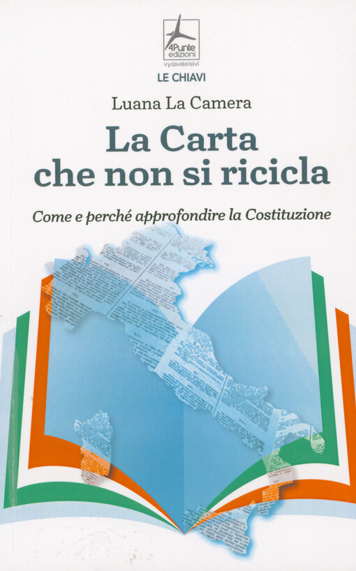 La Carta che non si ricicla : come e perché approfondire la Costituzione