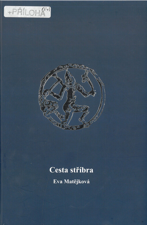 Cesta stříbra : příspěvek k nejstarším dějinám v sídelní oblasti Kutnohorska