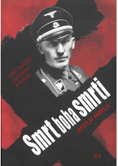 Smrt boha smrti : legendy a skutečnost kolem atentátu na Heydricha  (odkaz v elektronickém katalogu)