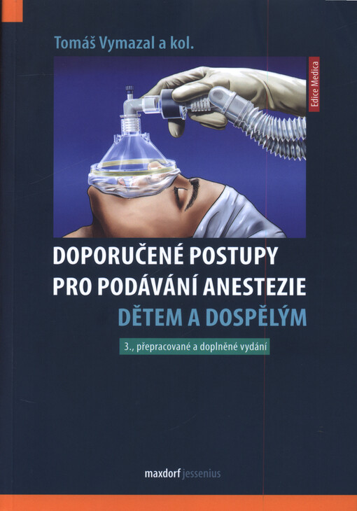 Doporučené postupy pro podávání anestezie dětem a dospělým