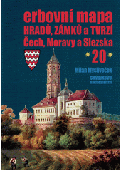 Erbovní mapa hradů, zámků a tvrzí Čech, Moravy a Slezska. (20)  (odkaz v elektronickém katalogu)
